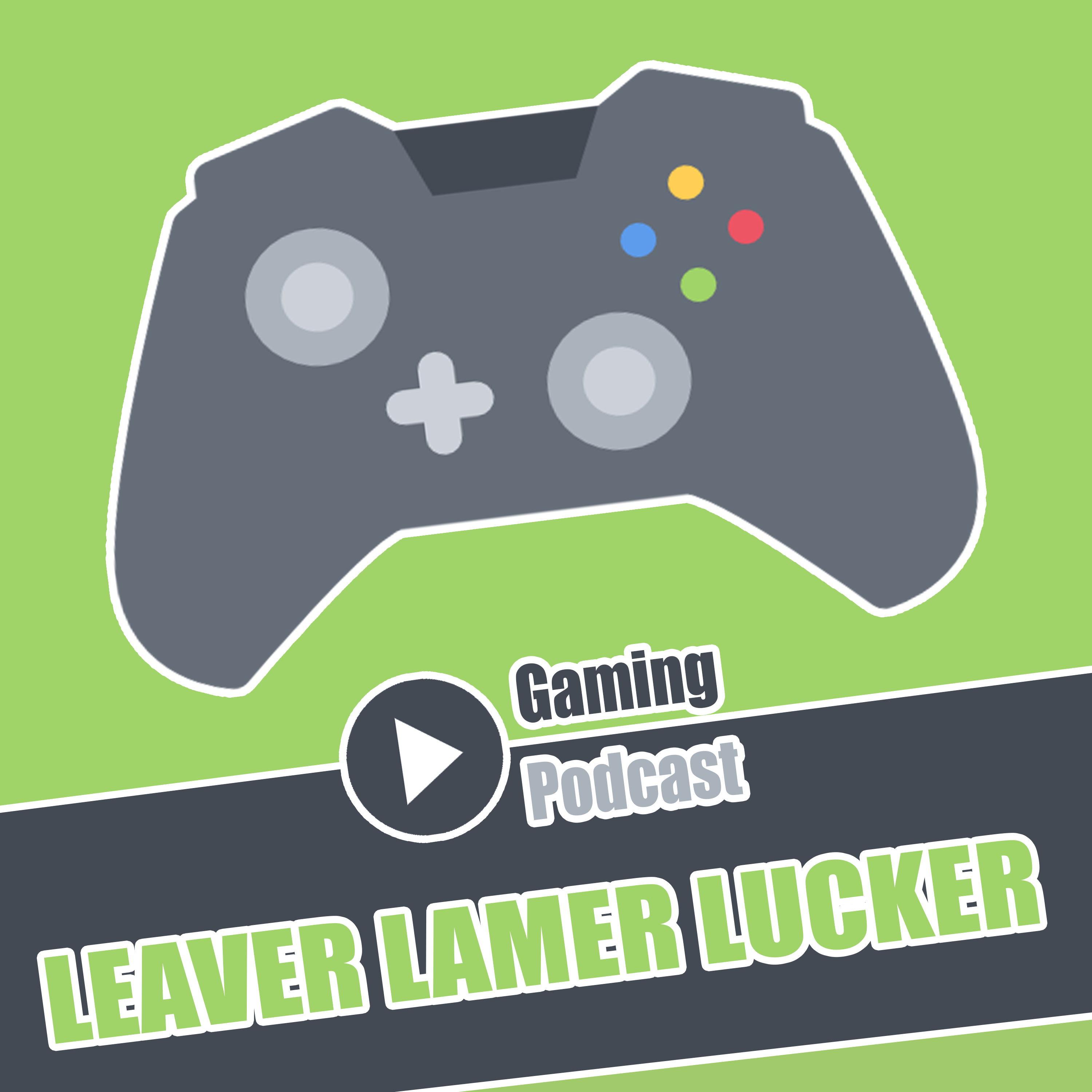 Leaver Lamer Lucker